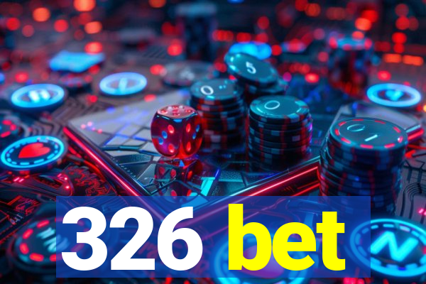 326 bet